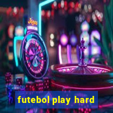 futebol play hard